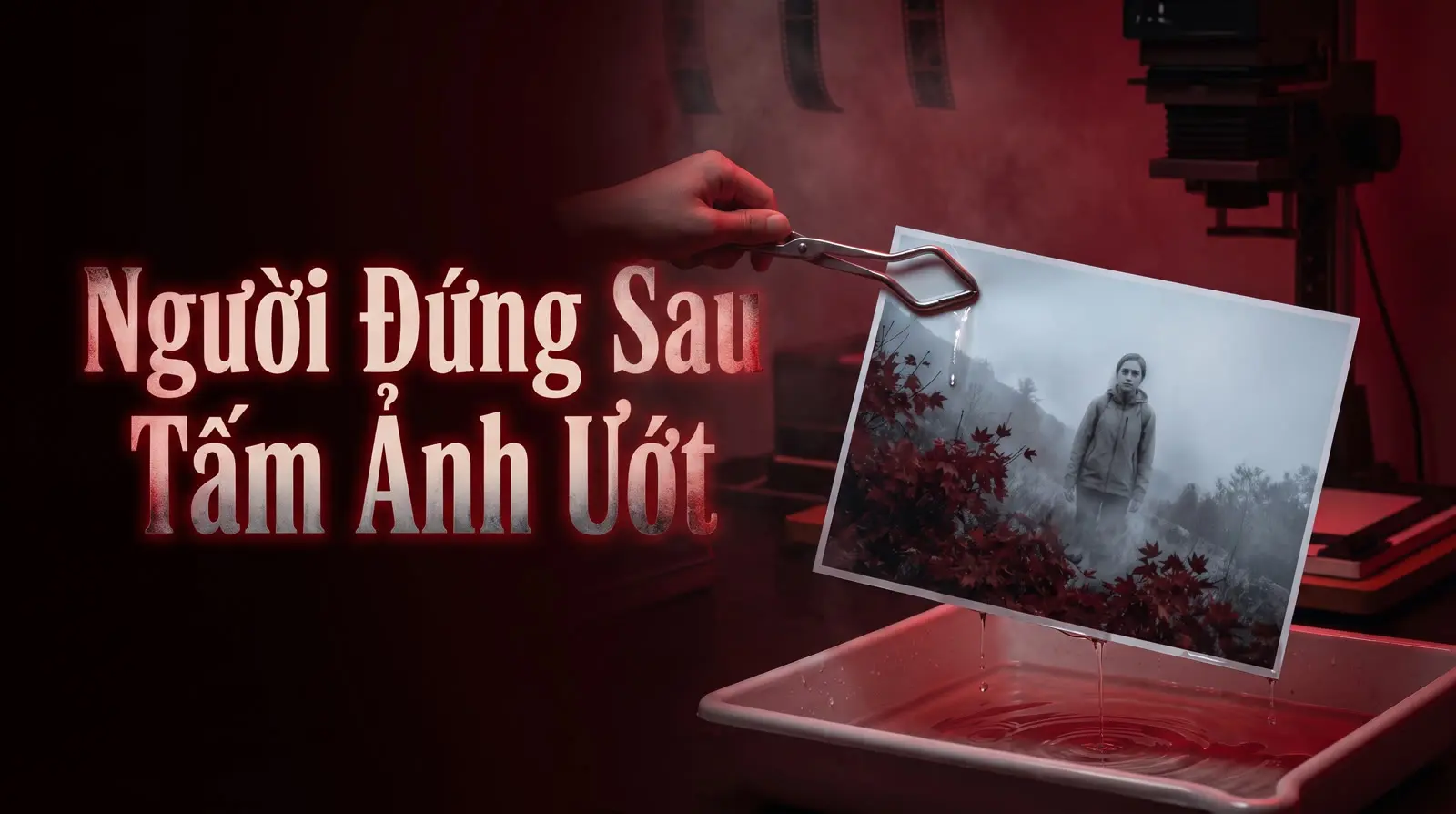 Ảnh bìa truyện Người Đứng Sau Tấm Ảnh Ướt